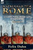 A Struggle for Rome A Struggle for Rome