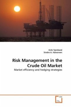 Risk Management in the Crude Oil Market - Halvorsen, Sindre A.;Tjentland, Eirik