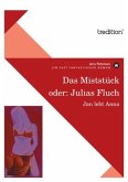 Das Miststück oder: Julias Fluch