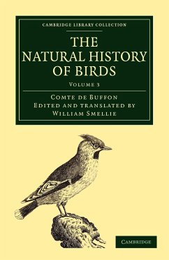 The Natural History of Birds - Volume 3 - Buffon, Georges Louis Le Clerc; Buffon, Comte De