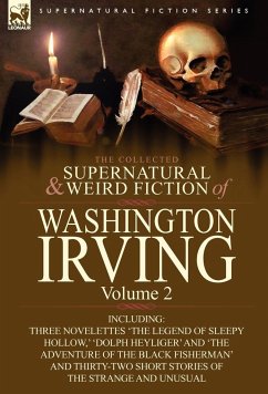 The Collected Supernatural and Weird Fiction of Washington Irving - Irving, Washington