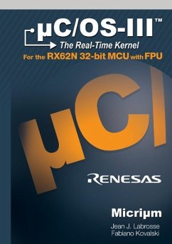 uC/OS-III for the Renesas RX62N - Jean, J Labrosse; Fabiano, Kovalski