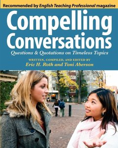 Compelling Conversations - Roth, Eric Hermann; Aberson, Toni W.