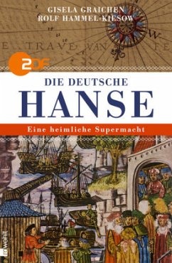Die deutsche Hanse - Graichen, Gisela;Hammel-Kiesow, Rolf