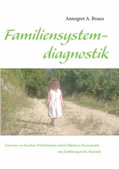 Einführung in die Familiensystemdiagnostik - Braun, Annegret A.