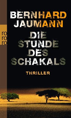 Die Stunde des Schakals / Clemencia Garises Bd.1 - Jaumann, Bernhard
