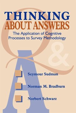 Thinking about Answers - Sudman, Seymour; Bradburn, Norman M; Schwarz, Norbert