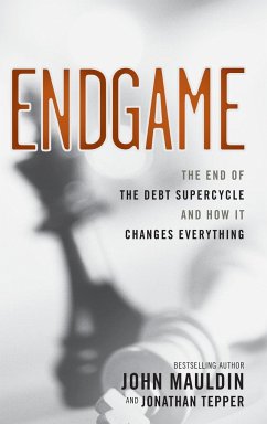 Endgame - Mauldin, John; Tepper, Jonathan