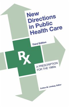 New Directions in Public Health Care - Lindsay, Cotton M.