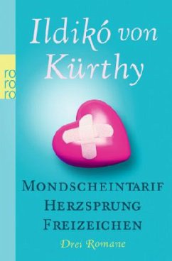 Mondscheintarif. Herzsprung. Freizeichen - Kürthy, Ildikó von