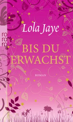 Bis du erwachst - Jaye, Lola