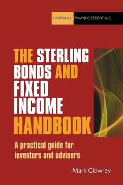 The Sterling Bonds and Fixed Income Handbook - Glowrey, Mark