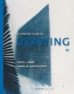 A Guide to Drawing, Concise Edition - Faber, David L.; Mendelowitz, Daniel M.
