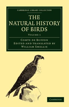 The Natural History of Birds - Volume 1 - Buffon, Georges Louis Le Clerc; Buffon, Comte De