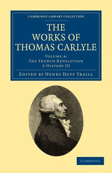 The Works of Thomas Carlyle - Volume 4 The Works of Thomas Carlyle - Volume 4