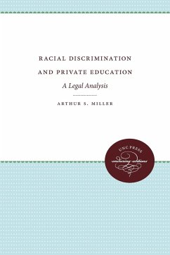 Racial Discrimination and Private Education - Miller, Arthur S.