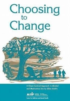 Choosing to Change: A Client-Centred Approach to Alcohol and Medication Use by Older Adults - Camh