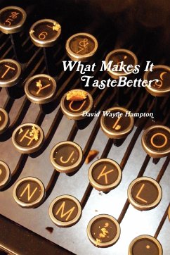 What Makes It Taste Better - Hampton, David Wayne
