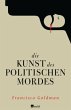 Die Kunst des politischen Mordes - Bild 1