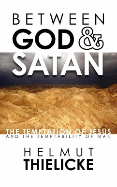 Between God and Satan - Thielicke, Helmut