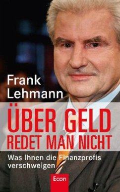 Über Geld redet man nicht - Lehmann, Frank
