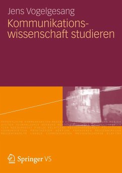 Kommunikationswissenschaft studieren - Vogelgesang, Jens