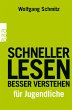 Schneller lesen - besser verstehen für... - Bild 1
