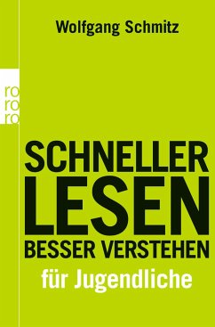 Schneller lesen - besser verstehen für Jugendliche - Schmitz, Wolfgang;Sösemann, Britta;Hasse, Friedrich