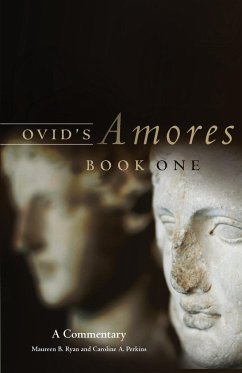 Ovid's Amores, Book One - Ryan, Maureen B.; Perkins, Caroline A.