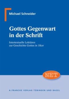 Gottes Gegenwart in der Schrift - Schneider, Michael