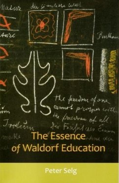 The Essence of Waldorf Education - Selg, Peter