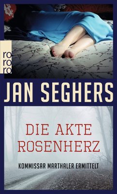 Die Akte Rosenherz / Kommissar Marthaler Bd.4 - Seghers, Jan