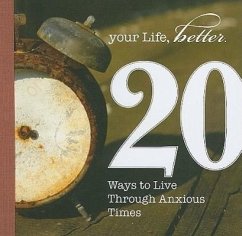 20 Ways to Live Through Anxious Times - Robinson, Anthony B.