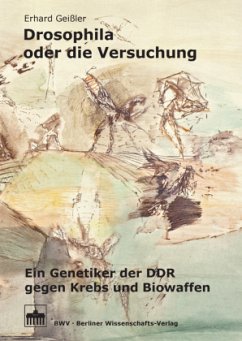 Drosophila oder die Versuchung - Geißler, Erhard