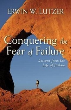 Conquering the Fear of Failure - Lutzer, Erwin