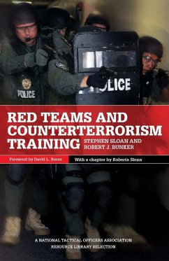 Red Teams and Counterterrorism - Sloan, Stephen; Bunker, Robert J.