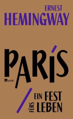 Paris, ein Fest fürs Leben - Hemingway, Ernest