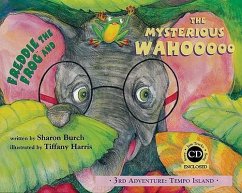 Freddie the Frog and the Mysterious Wahooooo: 3rd Adventure: Tempo Island [With CD (Audio)] - Burch, Sharon