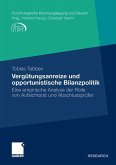 Vergütungsanreize und opportunistische Bilanzpolitik