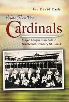 Before They Were Cardinals - Cash, Jon David