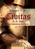 Civitas A.D. 1200. Das Geheimnis der Rose