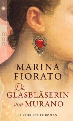 Die Glasbläserin von Murano - Fiorato, Marina