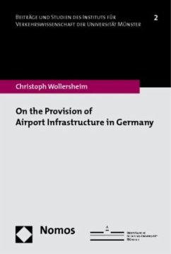 On the Provision of Airport Infrastructure in Germany - Wollersheim, Christoph