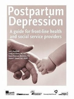Postpartum Depression: A Guide for Front-Line Health and Social Service Providers - Ross, Lori E.; Dennis, Cindy-Lee; Blackmore, Emma Robertson