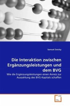 Die Interaktion zwischen Ergänzungsleistungen und dem BVG - Zwicky, Samuel