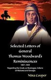 Selected Letters of General Thomas Woodward's Reminiscences