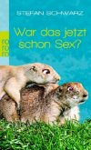 War das jetzt schon Sex?