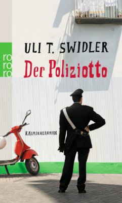 Der Poliziotto / Roberto Rossi Bd.1 - Swidler, Uli T.