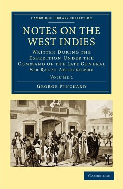 Notes on the West Indies - Volume 2 - Pinckard, George