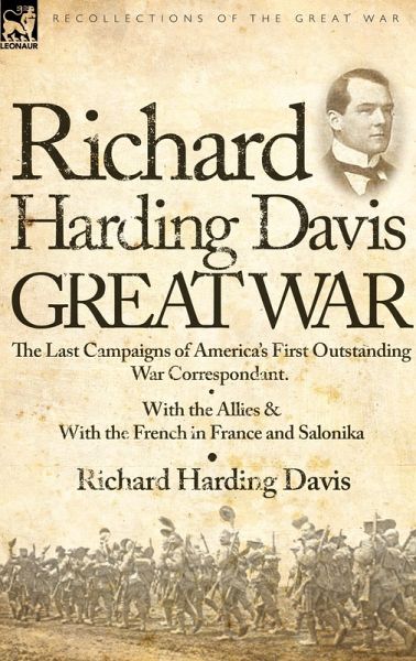 Richard Harding Davis' Great War